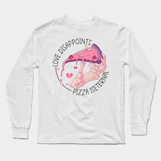 Love Disappoints Pizza Iseternal Valentine Skeleton Long Sleeve T-Shirt